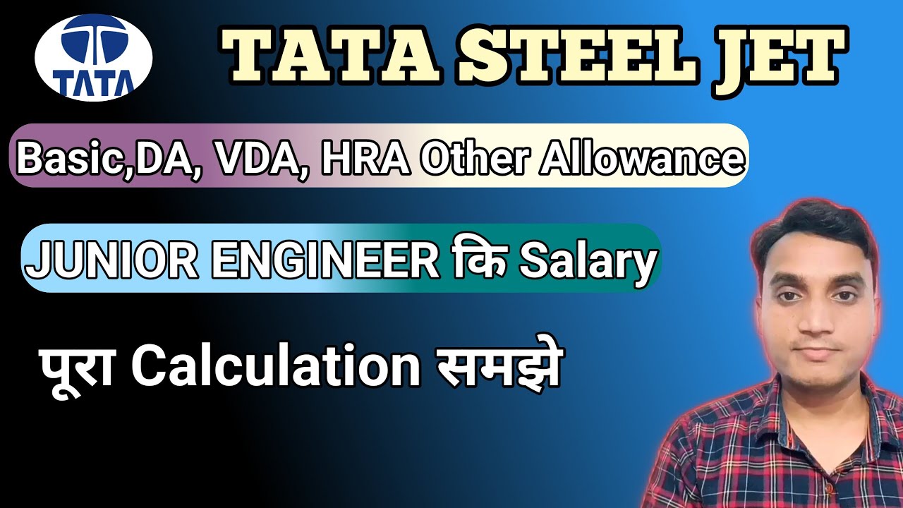 Tata Steel J.E Salary details video| Tata Steel jet gross salary|tata steel junior engineer salary