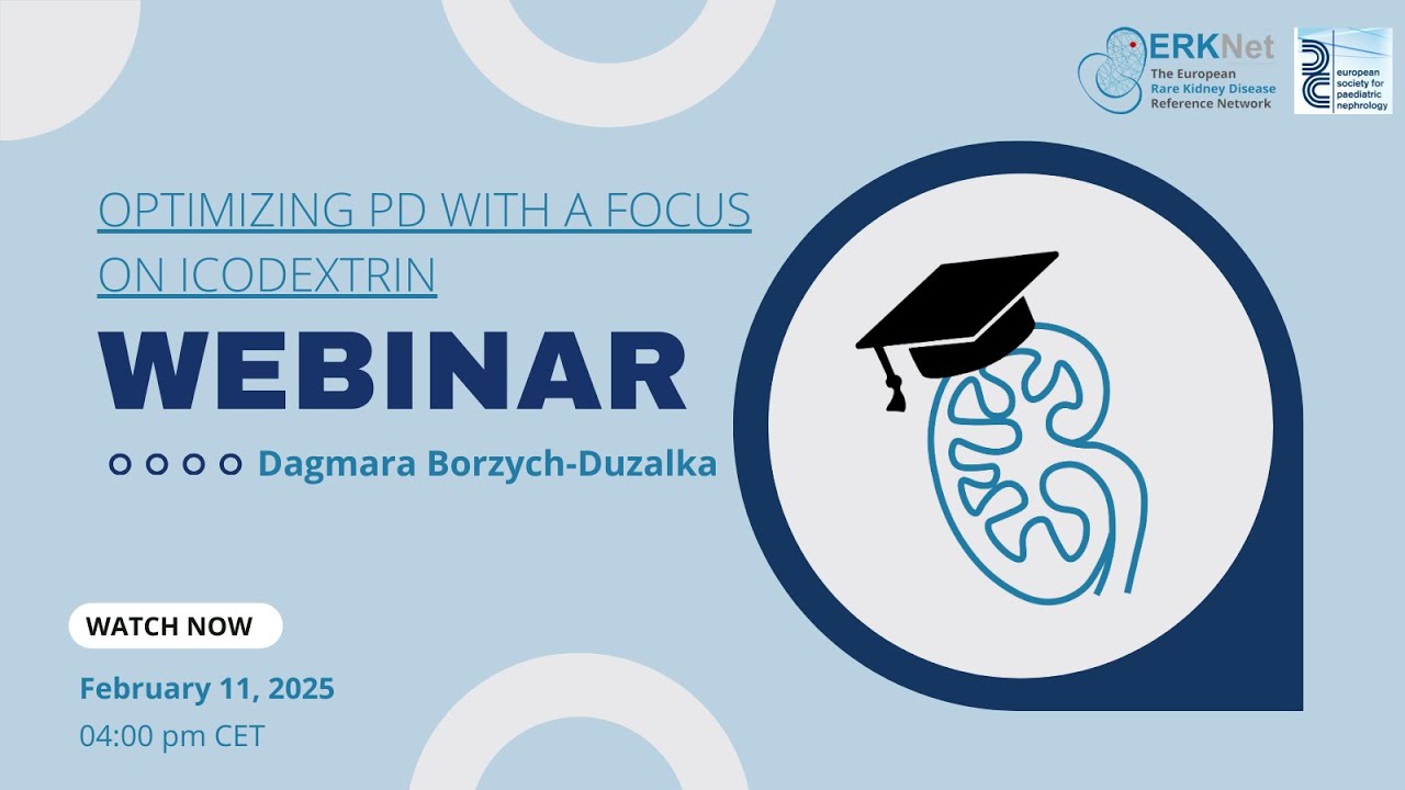 Optimizing PD with a focus on icodextrin - ERKNet/ESPN Webinar with Dagmara Borzych-Duzalka