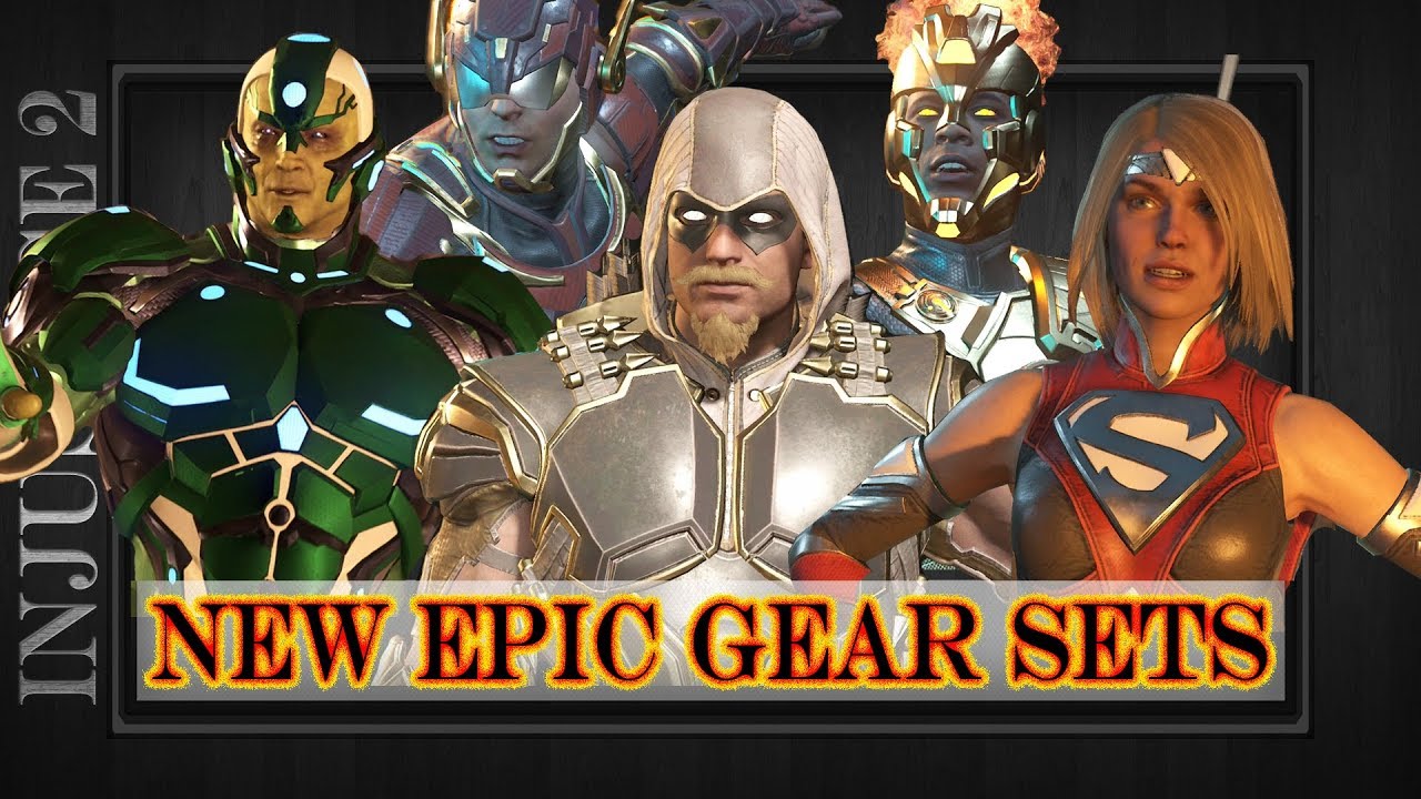 Injustice 2 | NEW EPIC GEAR SETS SHOWCASE | Green Arrow Supergirl Firestorm Brainiac Flash |