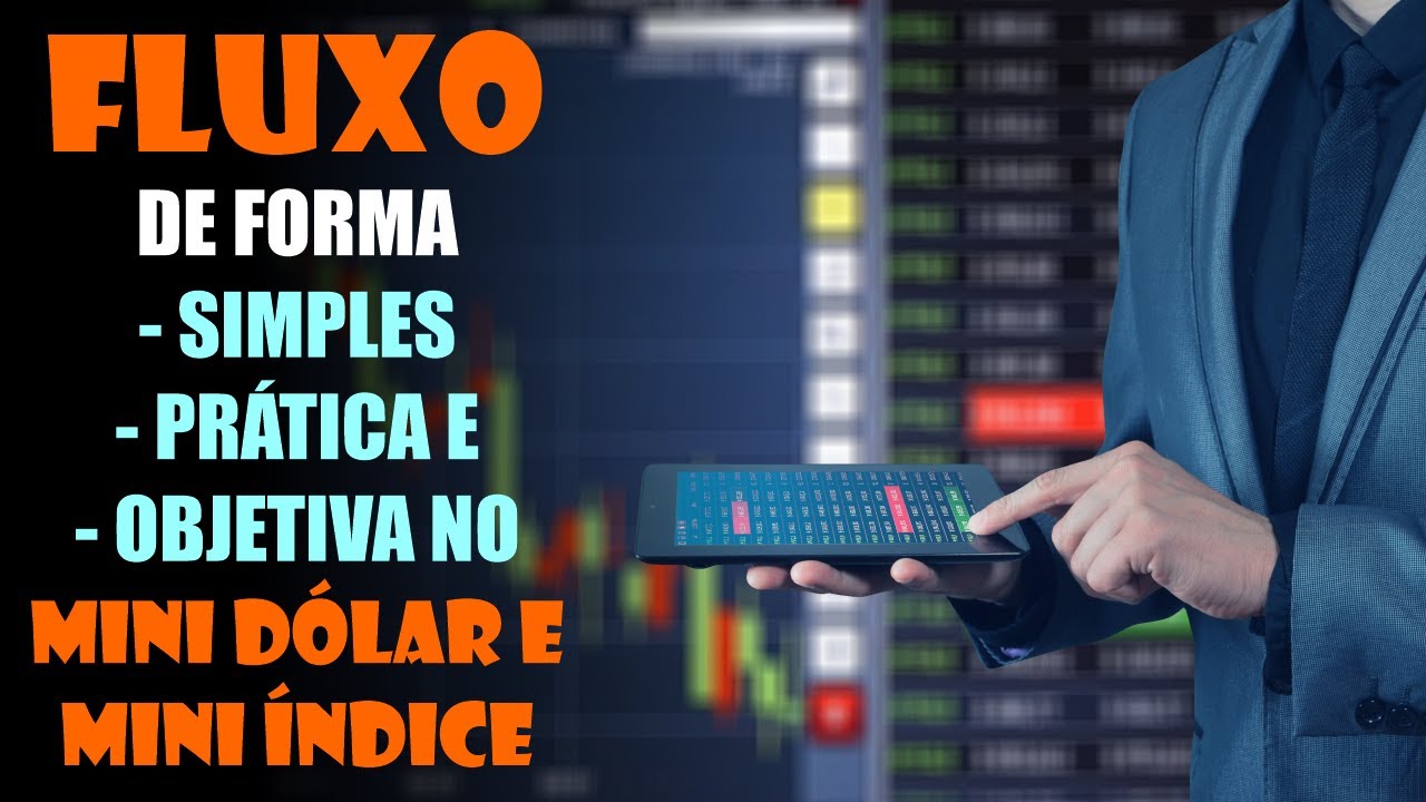 Leitura de fluxo de forma simples, fácil e objetiva no mini dólar e mini índice