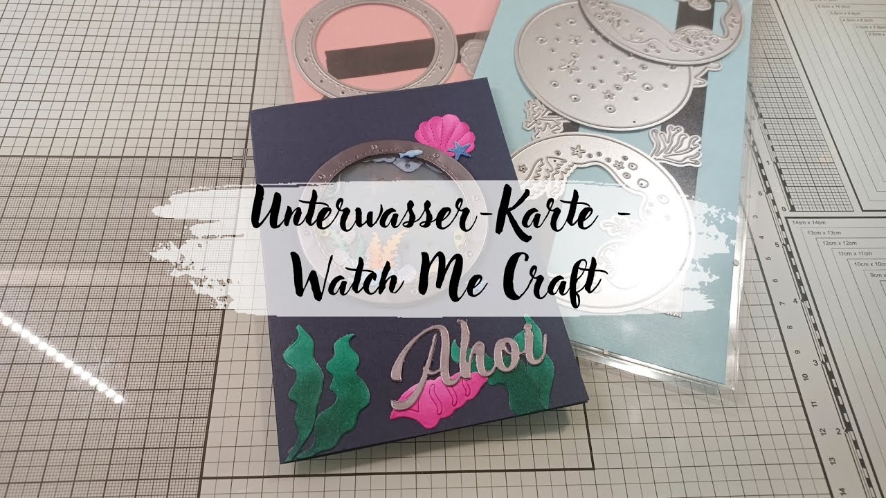 Unterwasserkarte - Watch Me Craft - Basteln mit Actionstanzen
