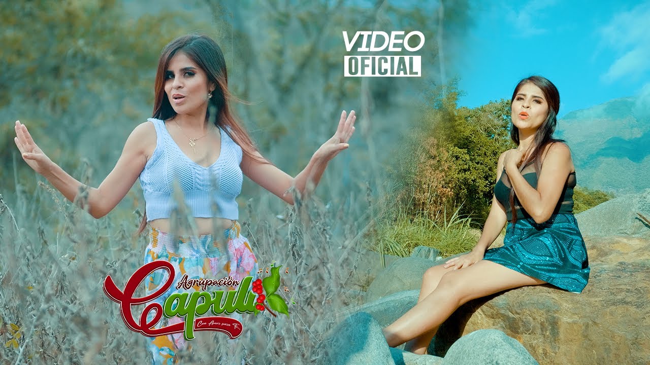 SOÑE CONTIGO MI AMOR - AGRUPACION CAPULÌ / VIDEO CLIP OFICIAL