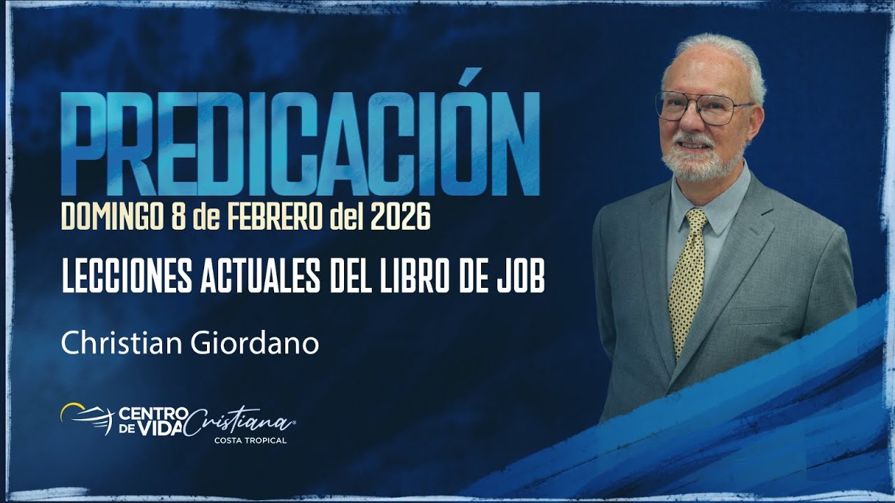 Predicación - LECCIONES ACTUALES DEL LIBRO DE JOB - CVC COSTA TROPICAL