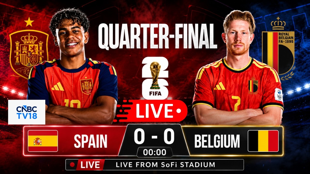 🔴Spain Vs Belgium LIVE: FIFA World Cup 2026 Quarter-Finals European Heavyweights |SoFi Stadium |N18G