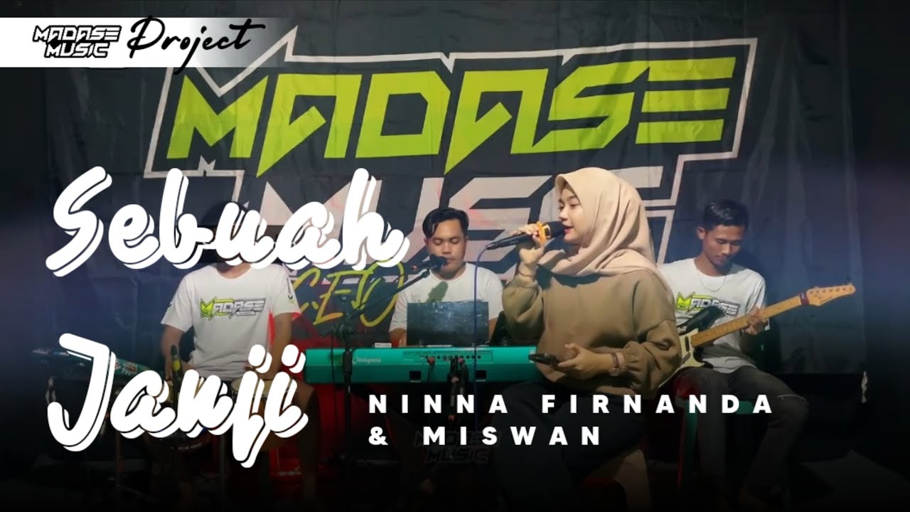 SEBUAH JANJI - Ninna Feat Miswan, by MADASE MUSIC