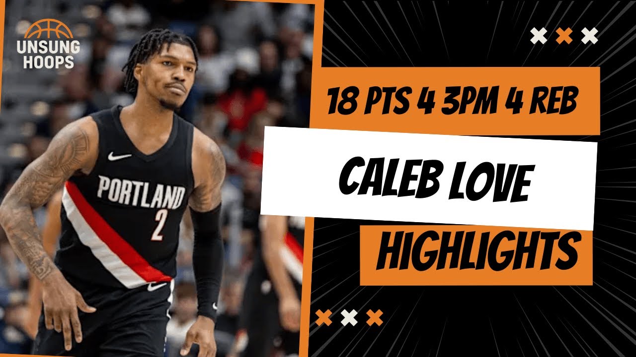 Caleb Love 18 PTS 4 3PM vs Rockets | Portland Trail Blazers Highlights (01/09/26)