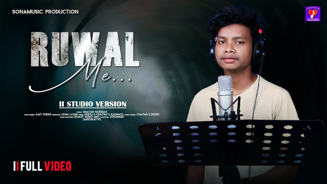 RUWAL ME... II A SANTALI SAD SONG 2024 II MALE SINGER VERSION II AJAY SOREN