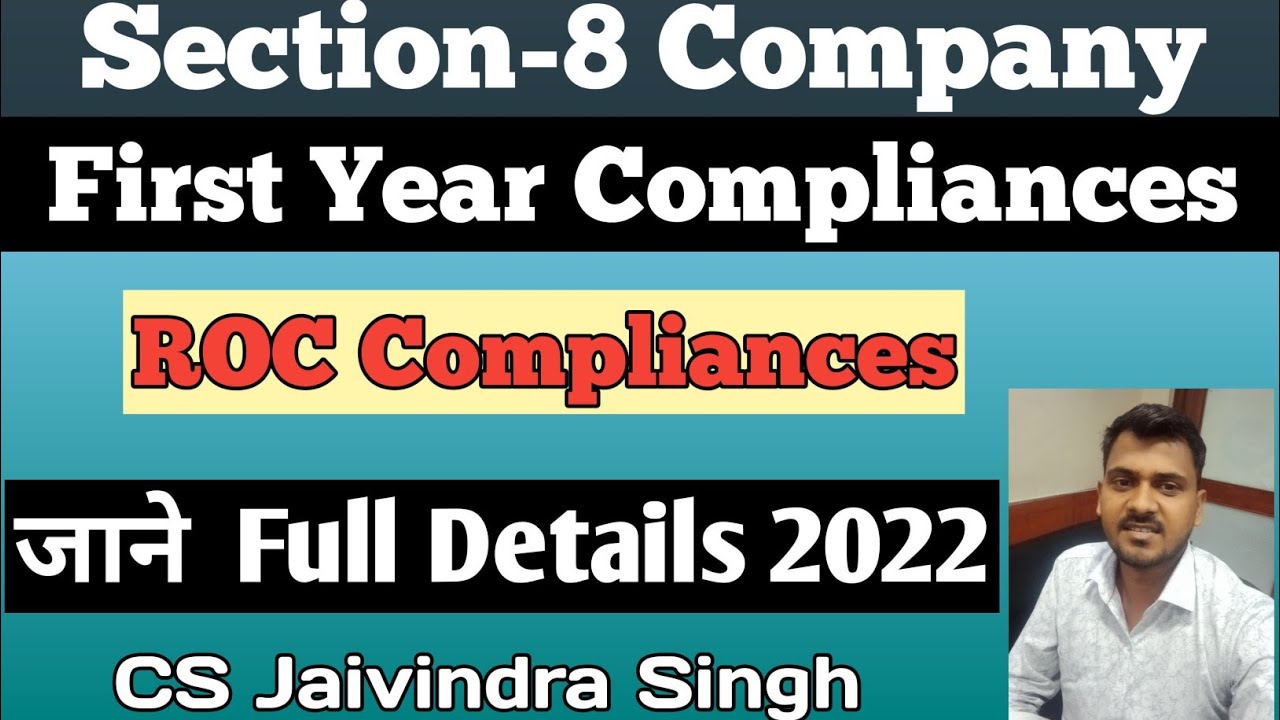 First Year Compliances for Section-8 Company by CS Jaivindra Singh