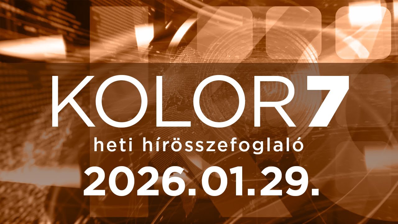 Kolor7 – heti hírösszefoglaló – 2026.01.29.