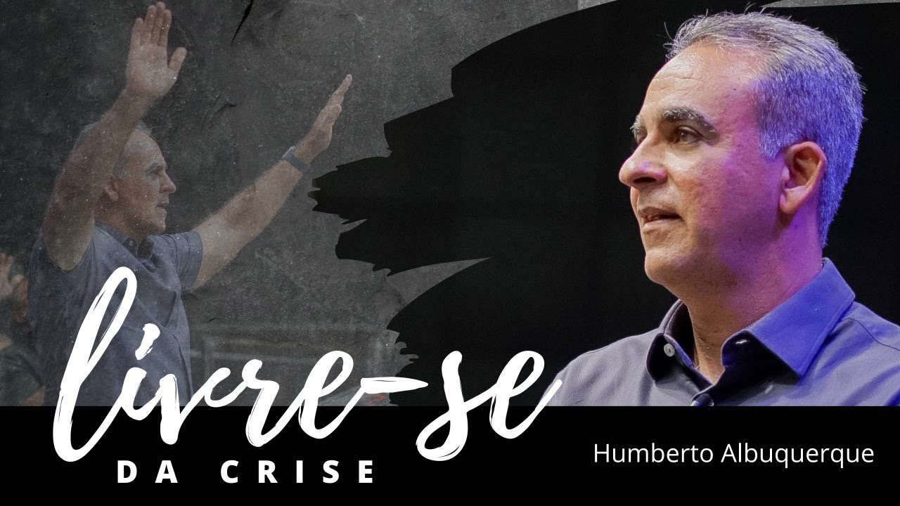 LIVRE-SE DA CRISE | Humberto Albuquerque