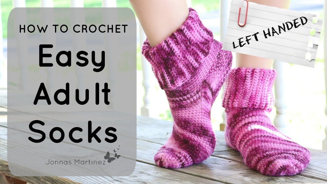 LEFT HANDED: HOW TO CROCHET EASY ADULT SOCKS