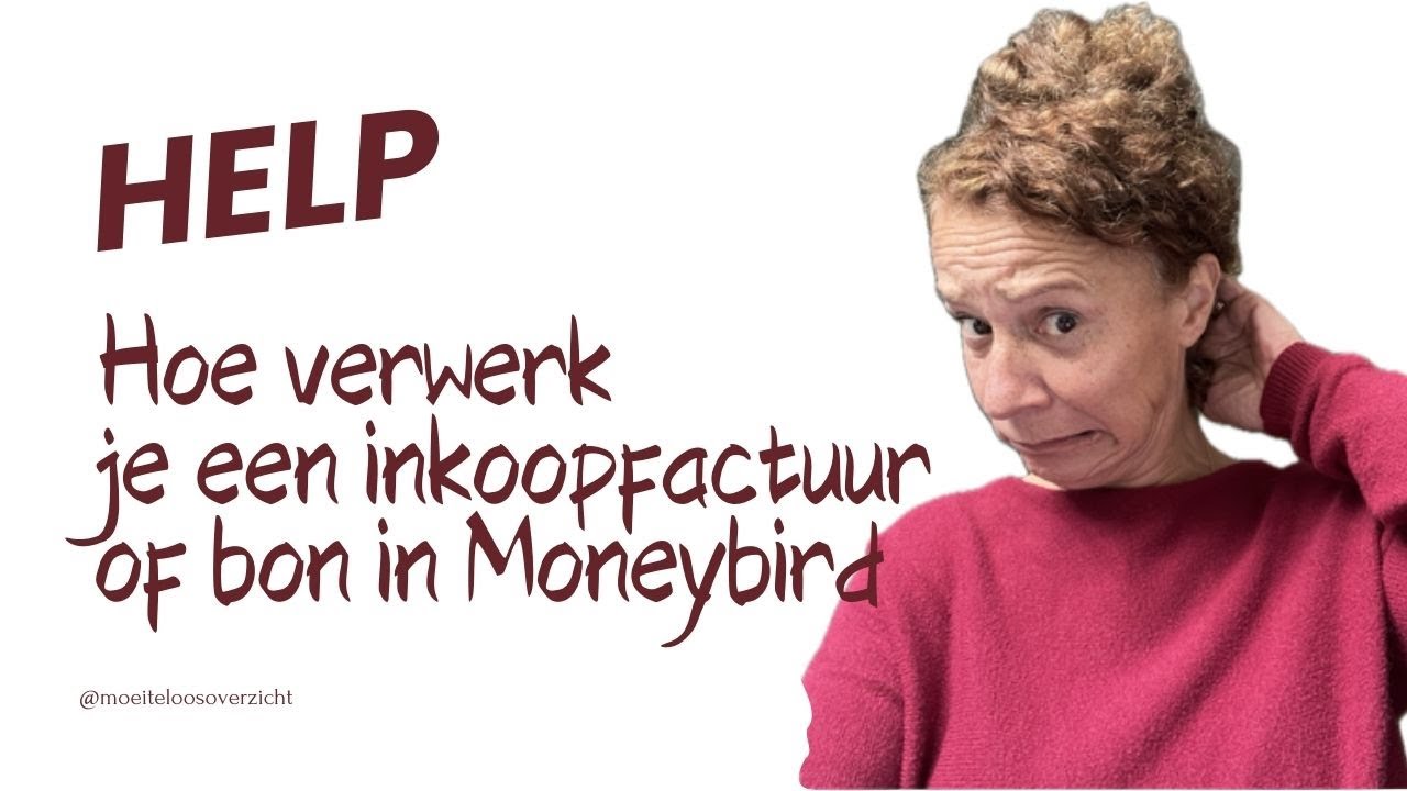 Help Hoe verwerkt Moneybird een inkoop-factuur of bonnetje | Moeiteloos Overzicht