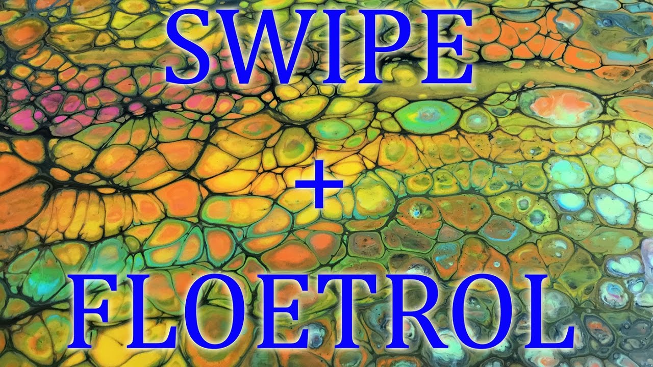 ( 106 ) Acrylic pouring BIG CELLS....SWIPE+FLOETROL