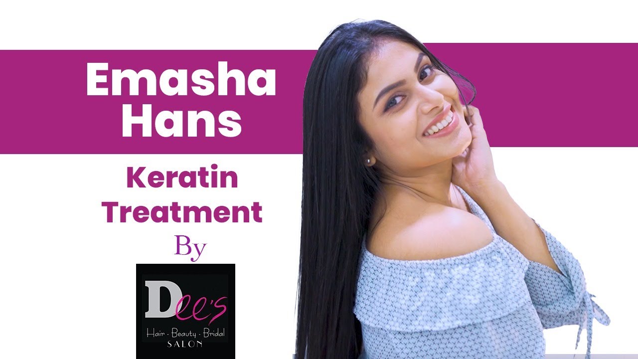 Emasha Hans | KERATIN TREATMENT | Dee's Hair Beauty and Bridal Salon
