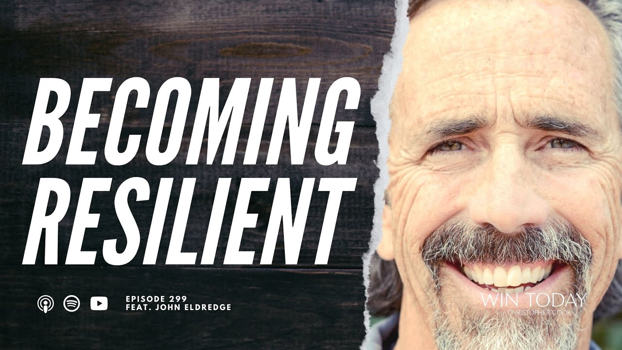 John Eldredge on Getting Underneath Burnout, Powerlessness, and How to Build Resilience