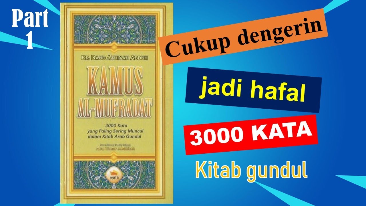Hafalan mufrodat kitab gundul bag 1 | 3000 kata