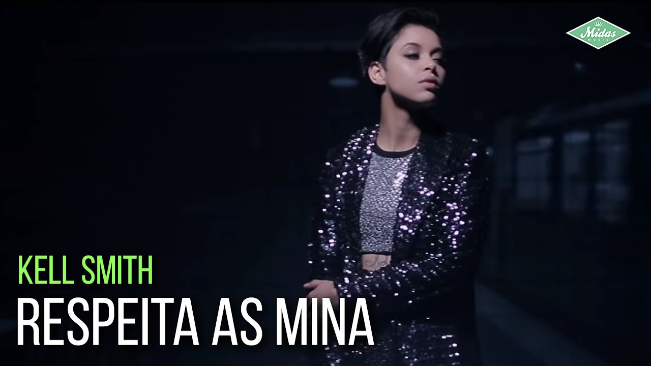 Kell Smith - Respeita As Mina (Videoclipe Oficial)
