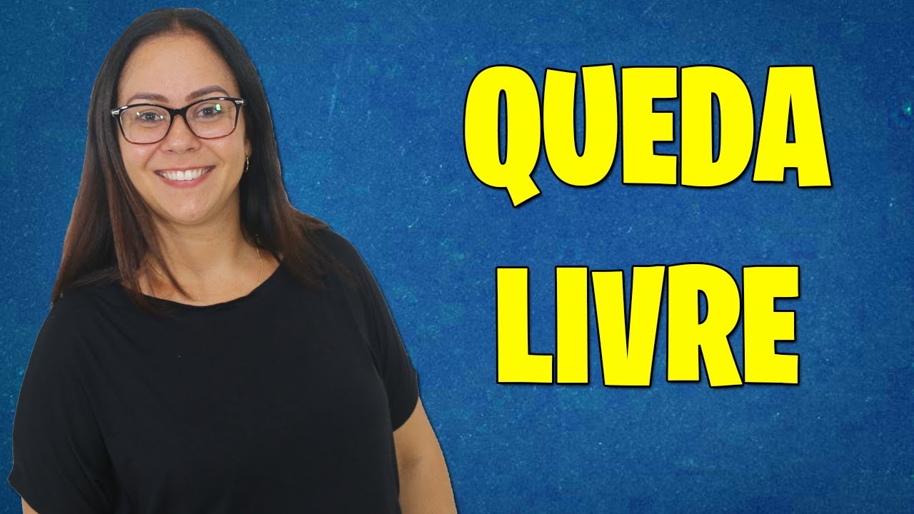 QUEDA LIVRE (MQL) - FÍSICA - Prof. Mérion