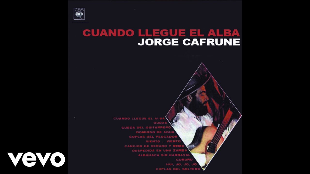 Jorge Cafrune - Cuando Llegue el Alba (Official Audio)