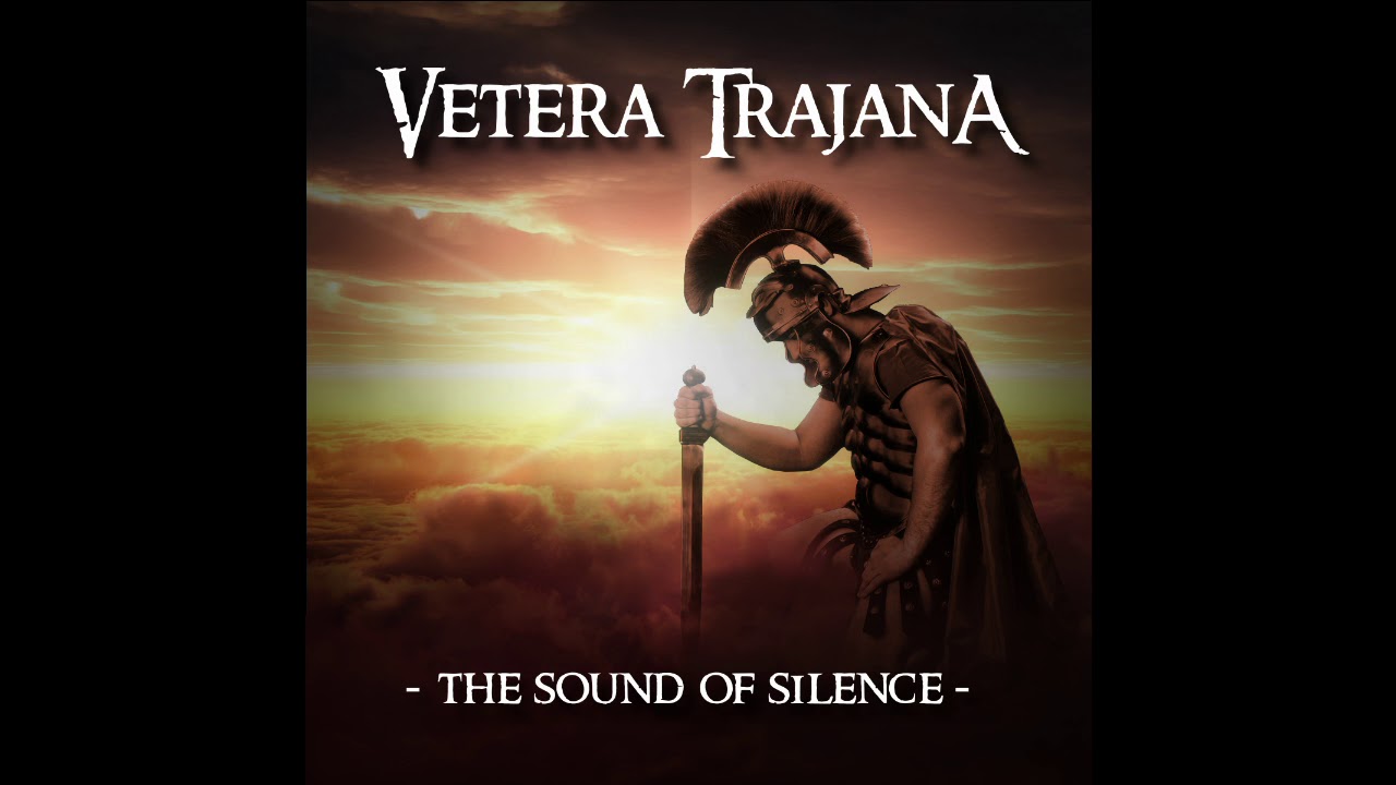 Vetera Trajana - The Sound of Silence