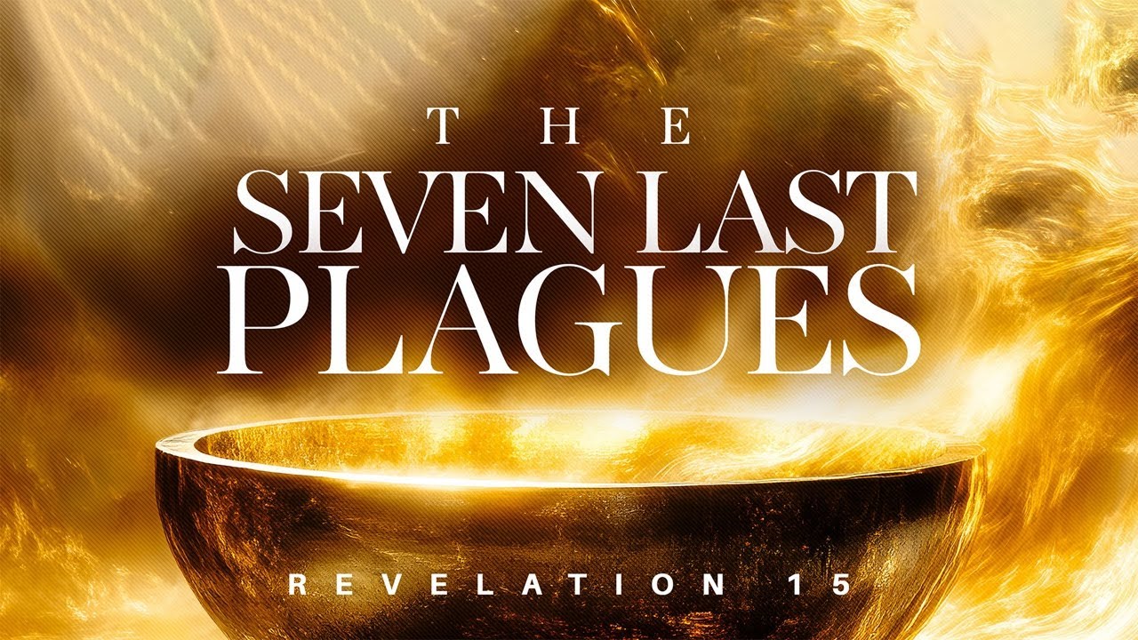 The Seven Last Plagues 10:30a Service