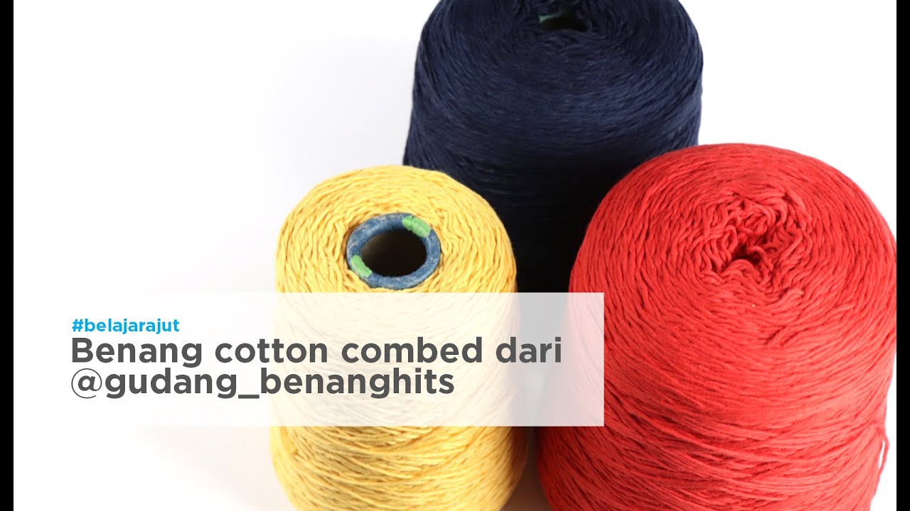 Review Singkat Benang Rajut Cotton Combed Dari @gudang_benanghits