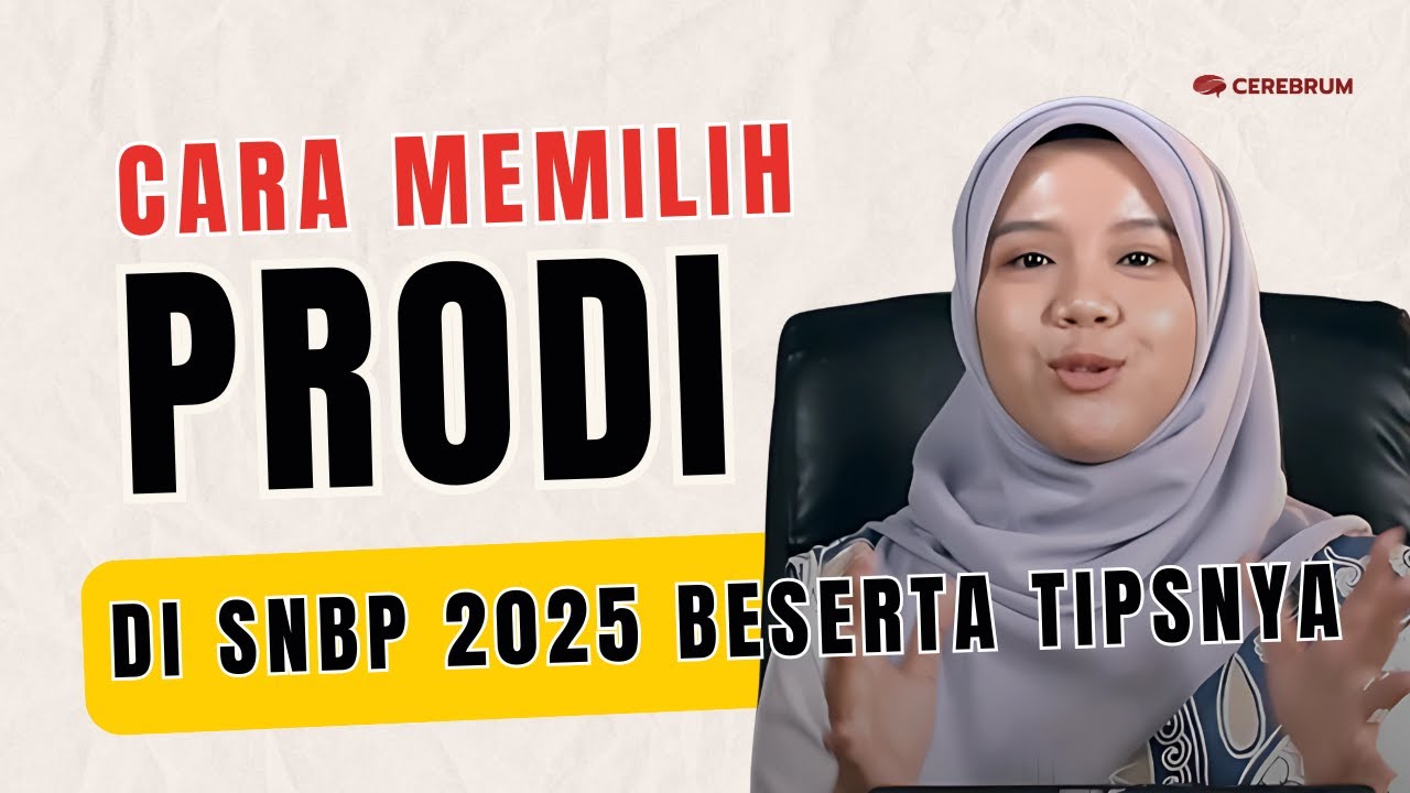 SNBP 2025 - Cara Memilih Prodi di SNBP 2025: Strategi Jitu Agar Lolos PTN Impian!