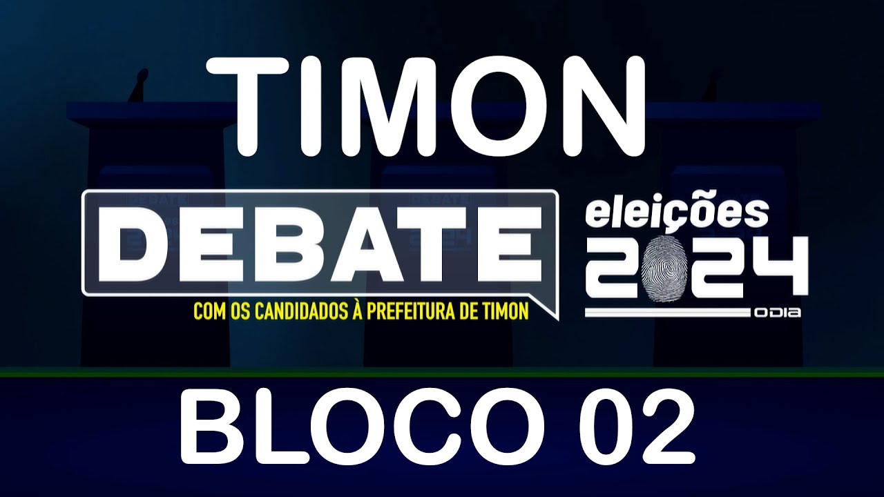 Debate para Prefeitura de Timon - Eleições 2024 - O Dia TV - Bloco 02