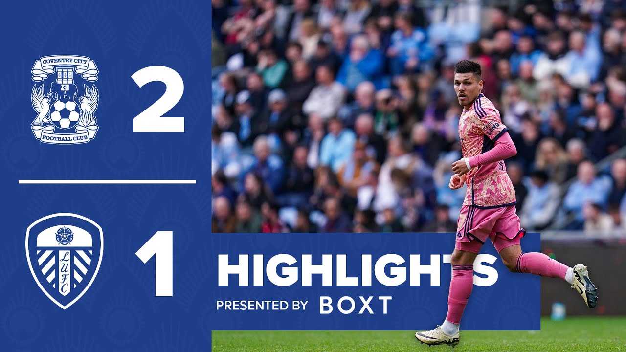 Highlights: Coventry City 2-1 Leeds United | EFL Championship