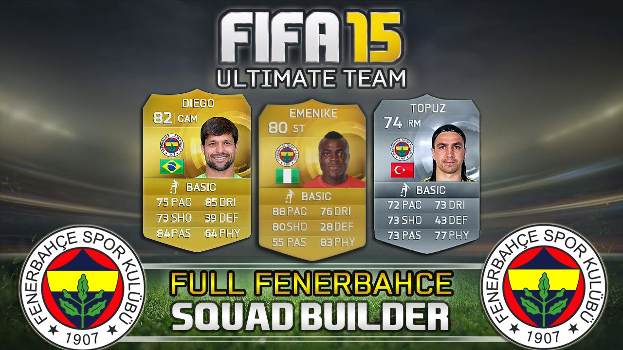 FIFA 15 Ultimate Team - Full Fenerbahce Squad Builder | ALL Player Ratings | MetiHD