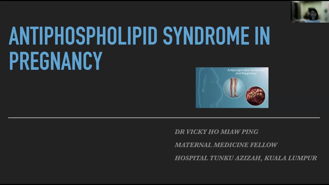 Antiphospholipid syndrome in pregnancy