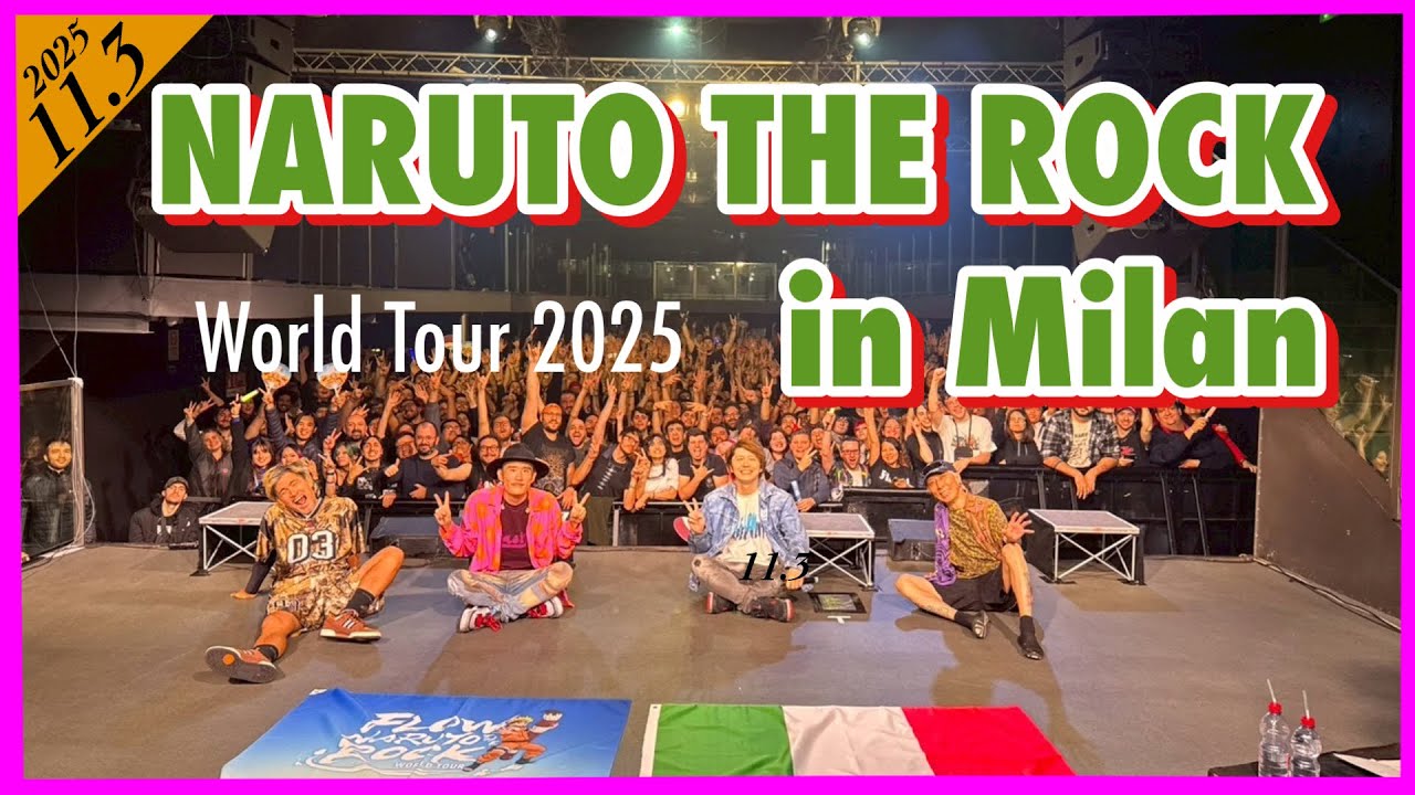 FLOW WORLD TOUR 2025 &ldquo;NARUTO THE ROCK&rdquo; in Milan
