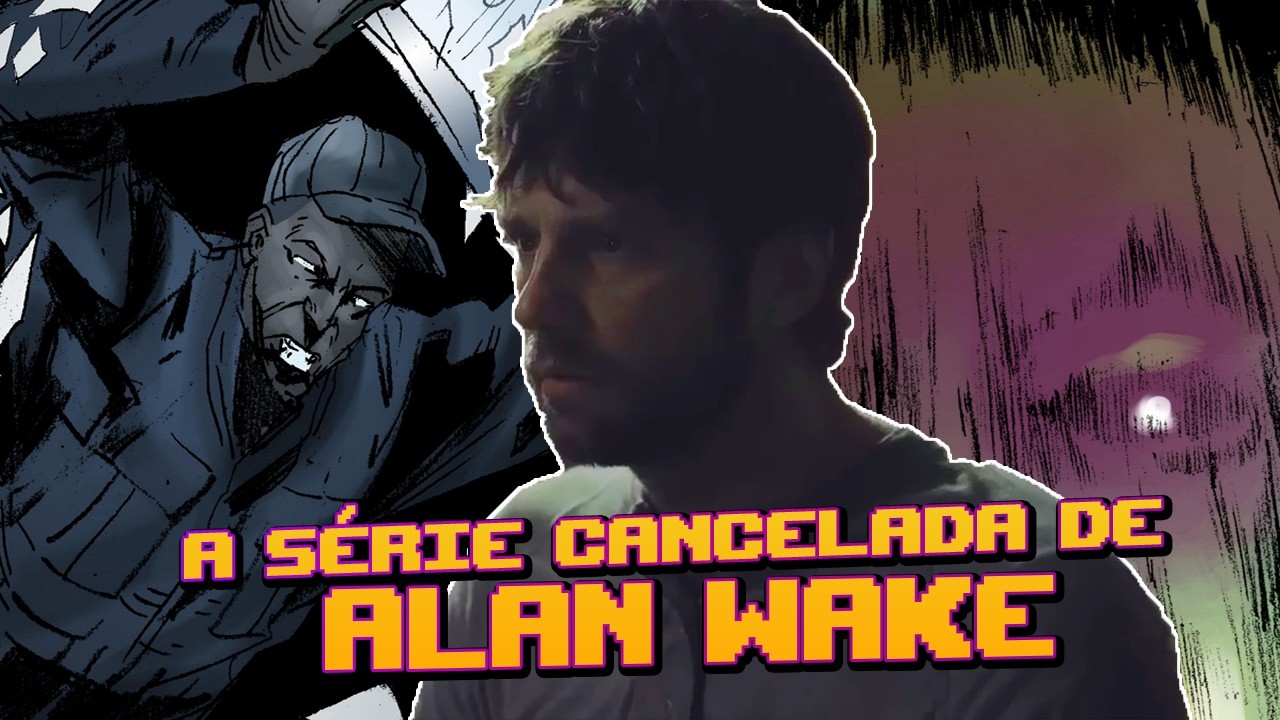 A Historia completa de Bright Falls, a s&eacute;rie CANCELADA de Alan Wake e as Historias em quadrinhos!