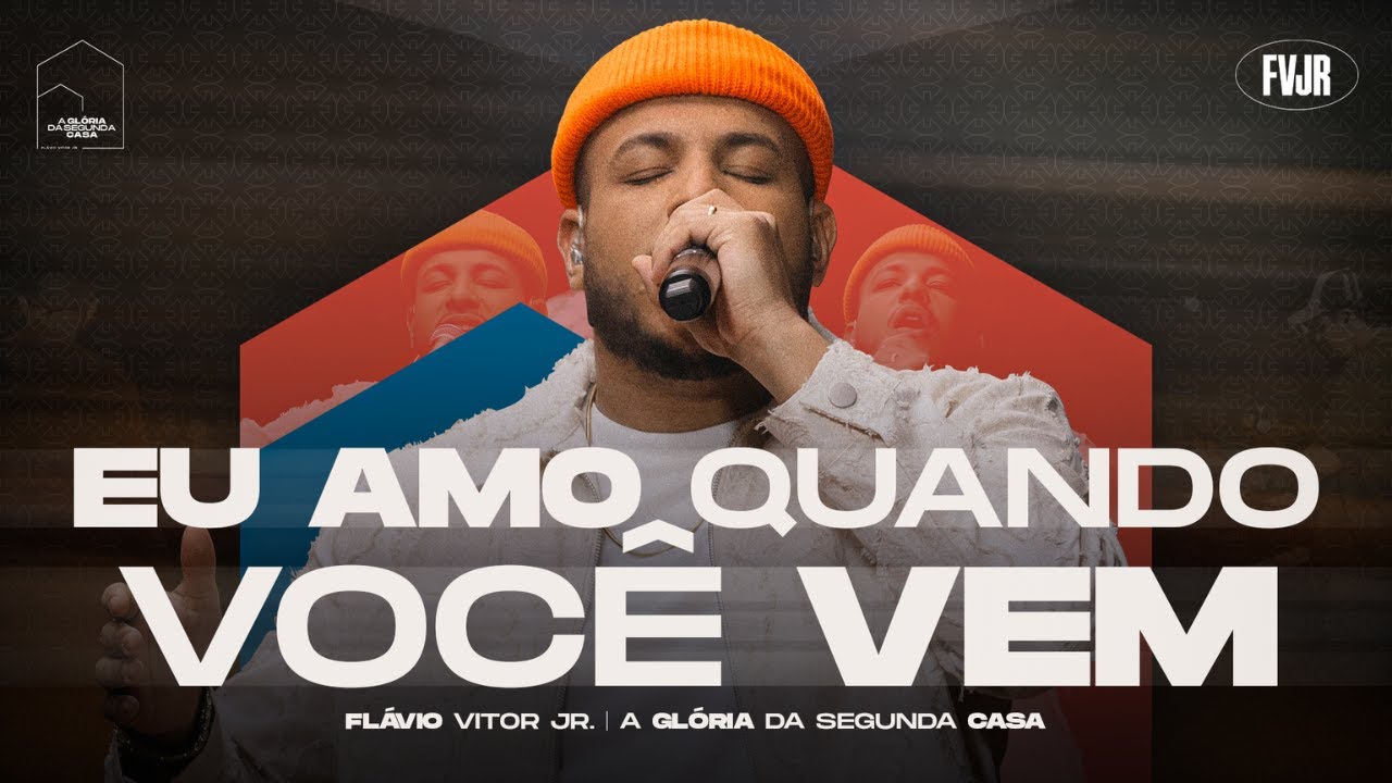 Eu Amo Quando Voc&ecirc; Vem  - Flavio Vitor Jr. (A Gl&oacute;ria da Segunda Casa - Ao Vivo)