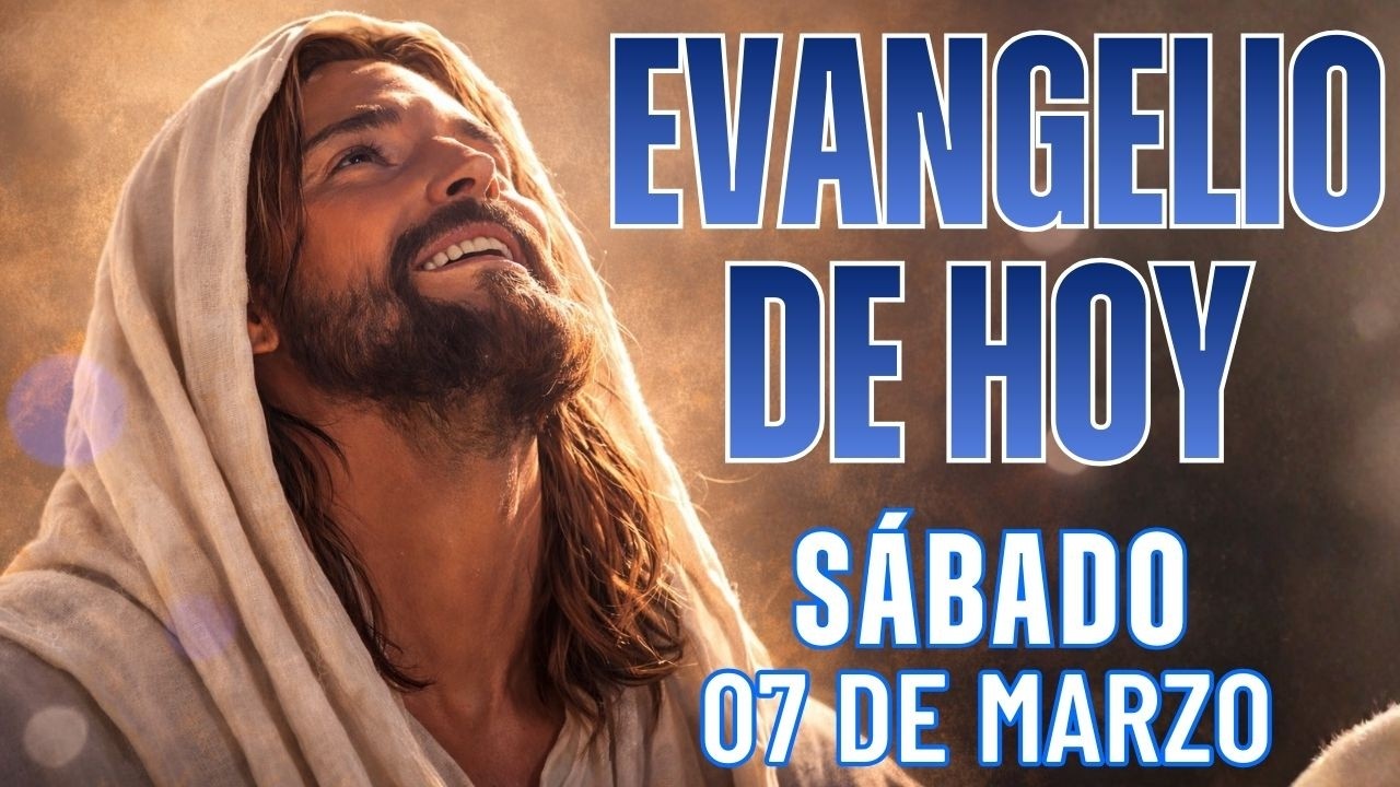 Evangelio de HOY. Sábado 7 de marzo 2026 Lc 15,1-3.11-32. «Este hijo estaba muerto y ha vuelto.»