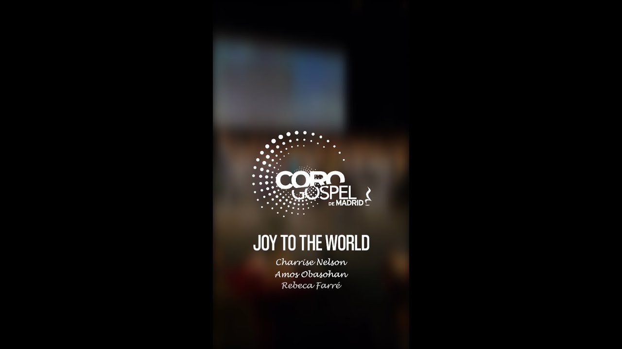 Joy To The World | Coro Gospel de Madrid