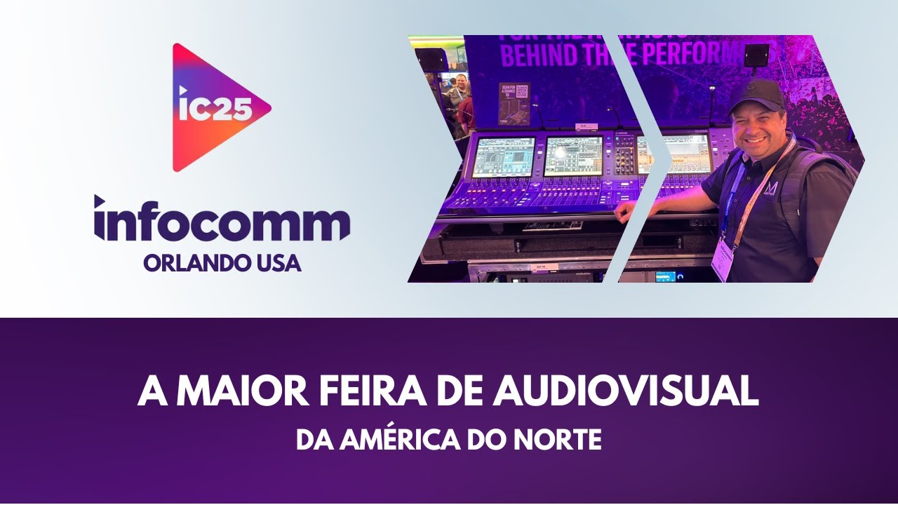 Estive na maior Feira de AudioVisual da América do Norte Infocomm 2025 • MasterCursos.Pro