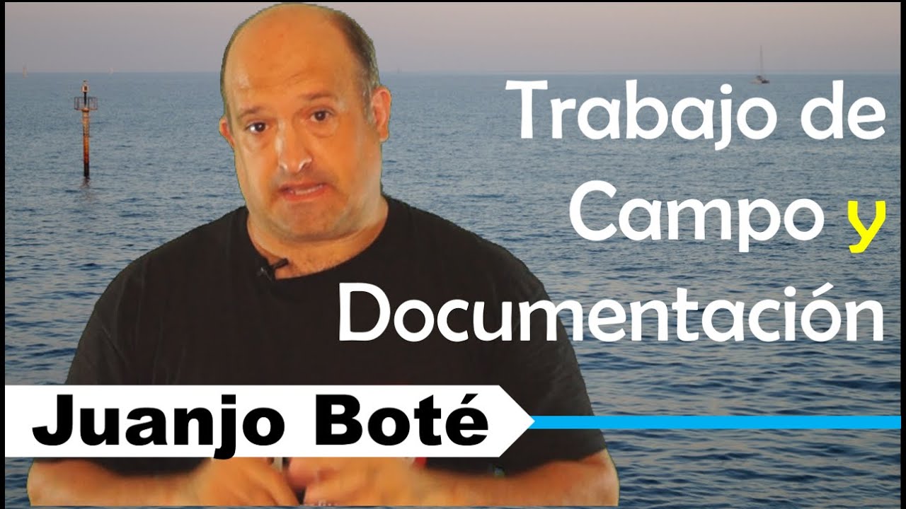 El trabajo de Campo y la Documentación en un Proyecto de Investigación