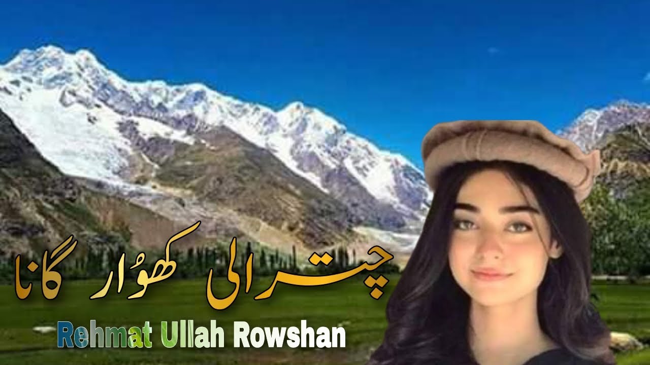 Kiya Ki Sherai Khoshan Hal Bos|| Old Khowar Song || Rehmat ullah  Rowshan