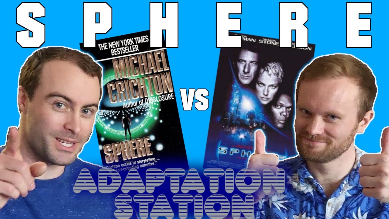 Sphere - Michael Crichton Book vs. Barry Levinson Movie- Adaptation Station (Episode 6)
