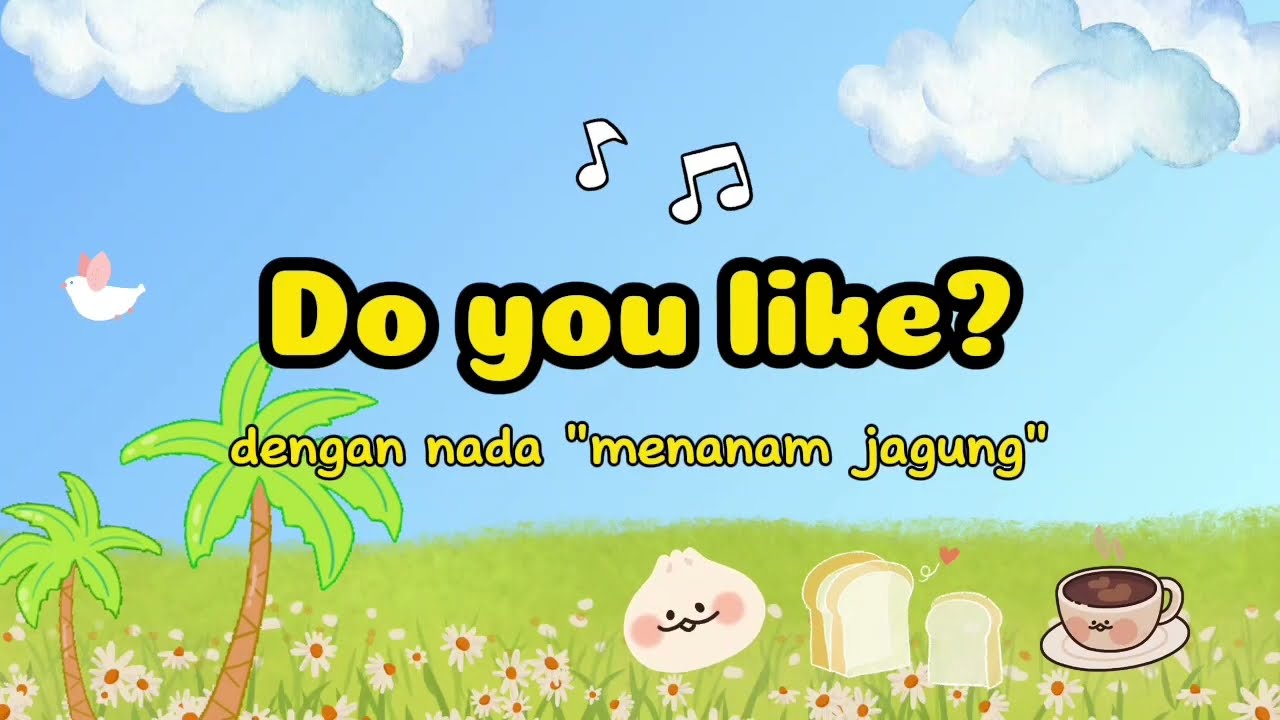 Do You Like Coffee? | Lagu Bahasa Inggris Kelas 3 Materi Like Unlike