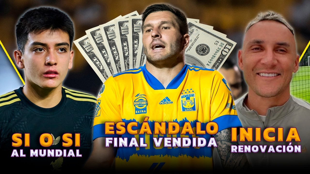 FINAL VENDIDA ENTRE CHIVAS Y TIGRES | PUMAS EN RENOVACIÓN DE KEYLOR | GIL MORA LISTO PARA EL MUNDIAL