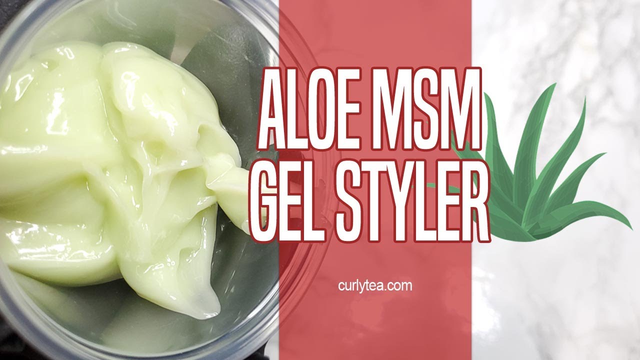 82: Aloe MSM Gel Styler | #DIY  #Haircare
