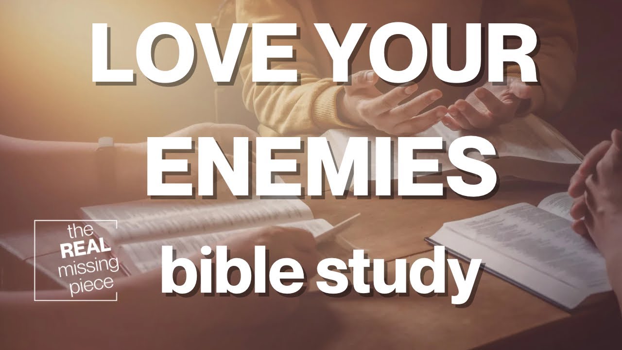Love Your Enemies | Heart Over Happenings | Bible Study