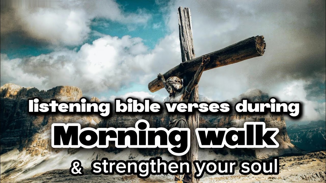 Bible verses for morning walk| Start your day with spiritual refreshment!