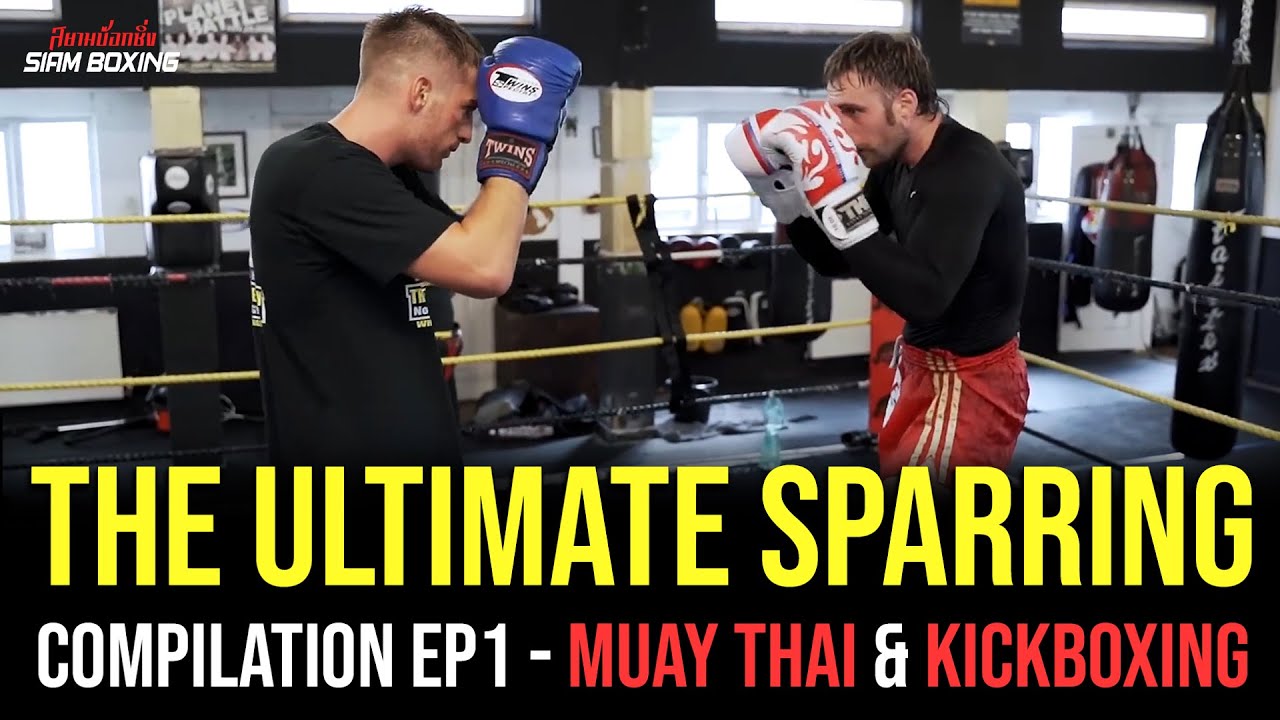The Ultimate Sparring Compilation EP1 | Muay Thai & Kickboxing