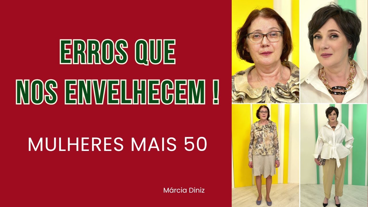 ERROS QUE NOS ENVELHECEM- Mulheres mais 40 anos