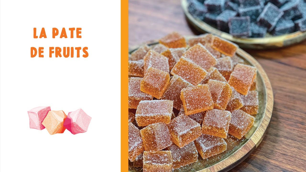 RECETTE DE LA PÂTE DE FRUITS