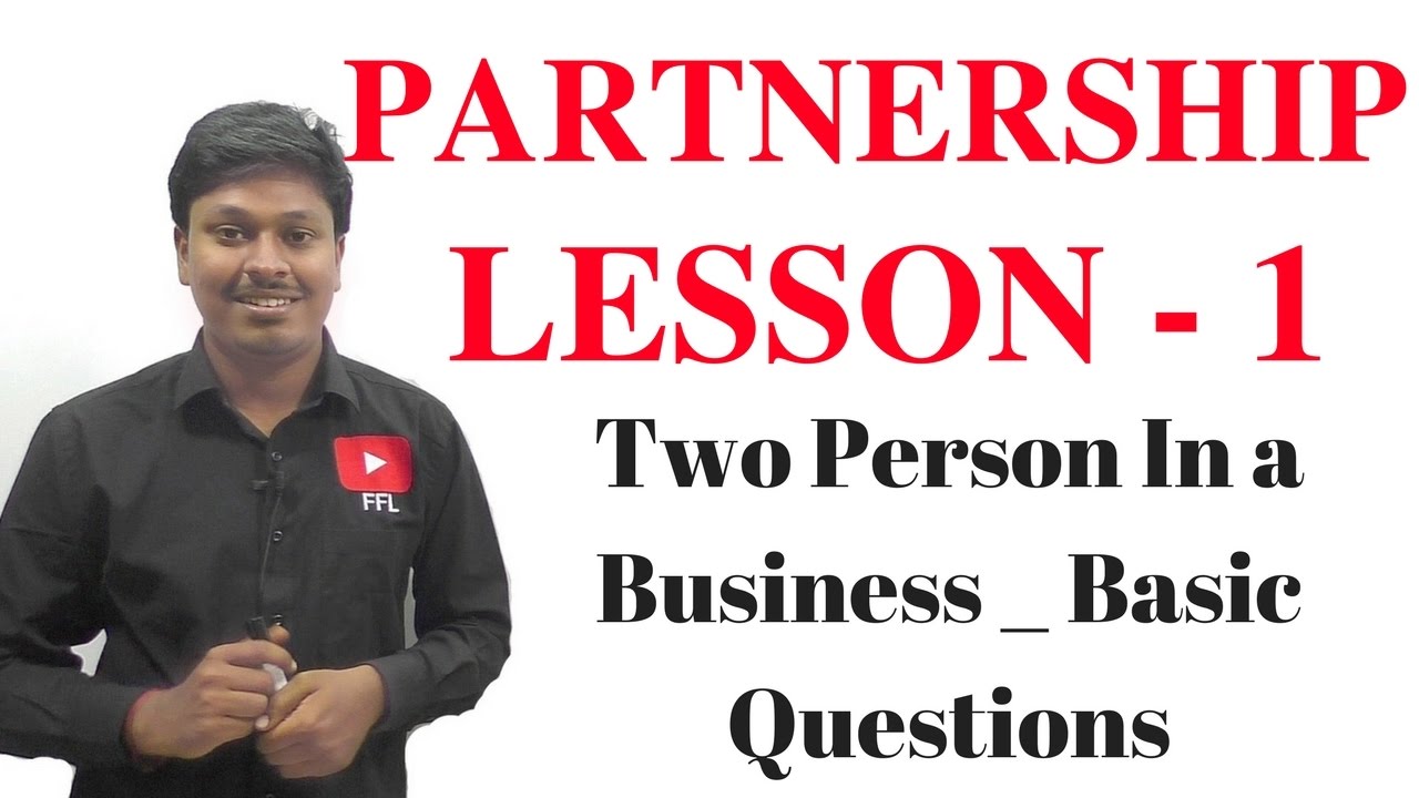PARTNERSHIP _ LESSON-1( Two person in a business)