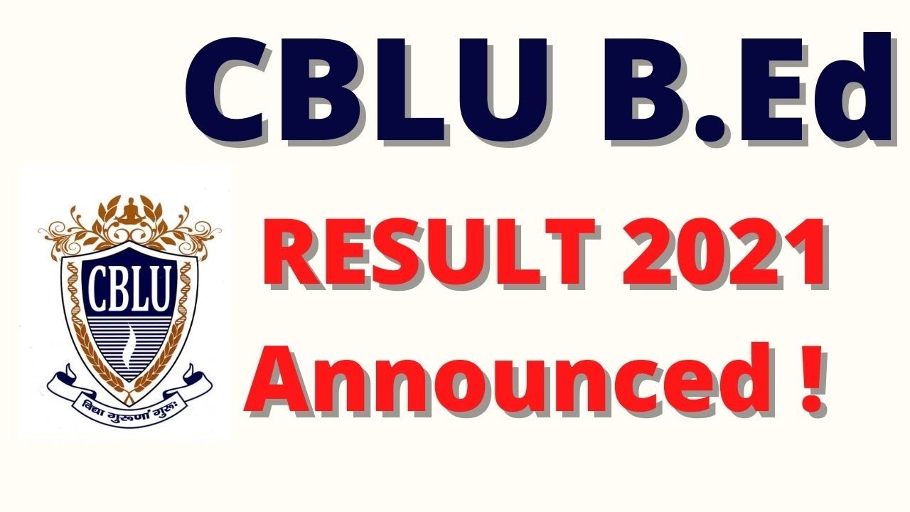 CBLU B.Ed 1st Year Result 2021
